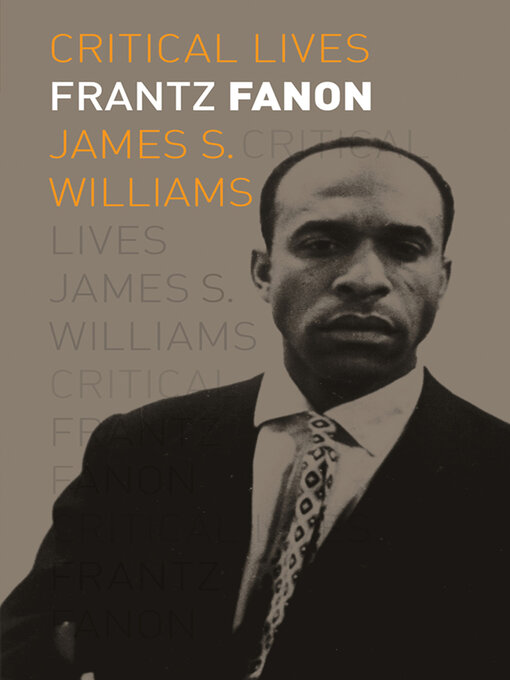 Title details for Frantz Fanon by James S. Williams - Available